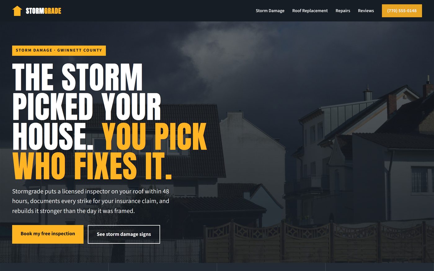 Concept website for a storm-restoration roofing company: dramatic storm sky, bold headline reading 'The storm picked your house. You pick who fixes it.'